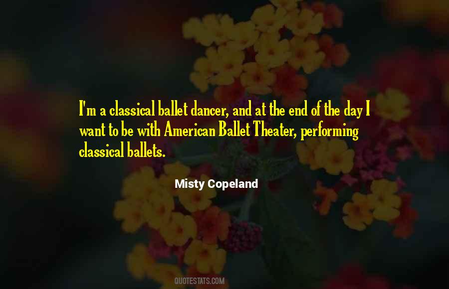 Quotes About Classical Ballet #561690