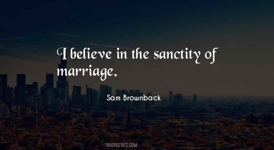 Quotes About Sanctity #1082202
