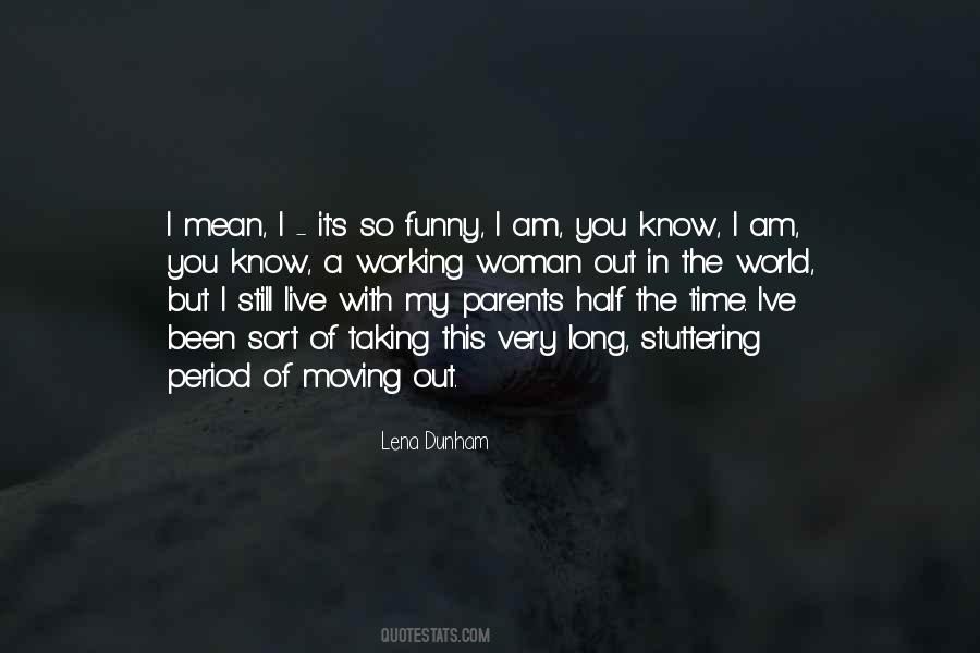 Parents Live Long Quotes #1373848