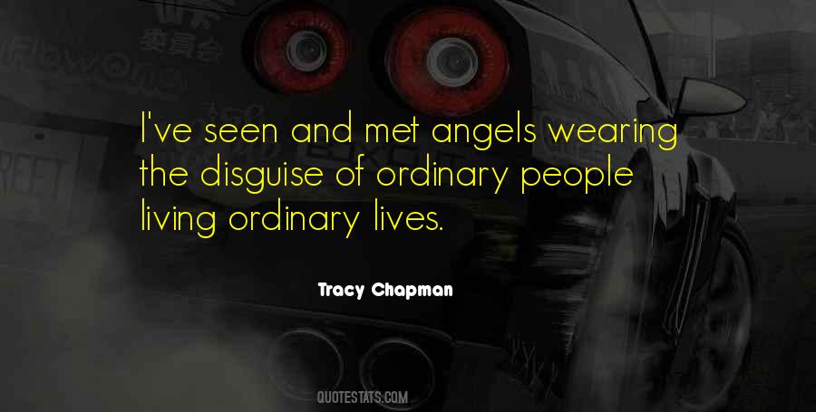 Quotes About Ordinary Lives #1625516