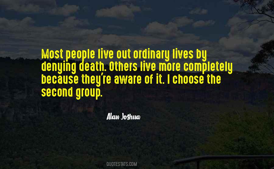 Quotes About Ordinary Lives #775926