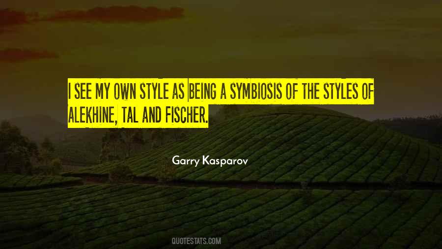 Quotes About My Own Style #1235639