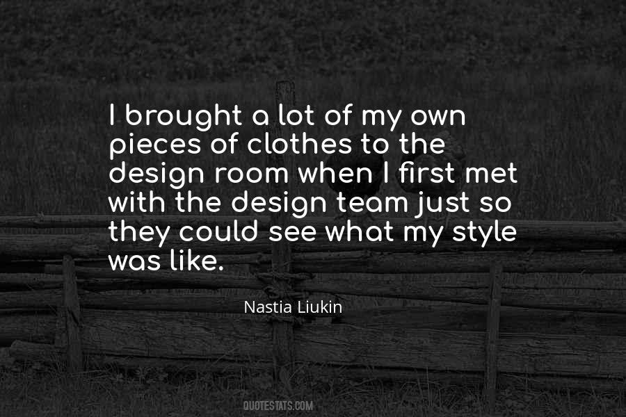 Quotes About My Own Style #667596