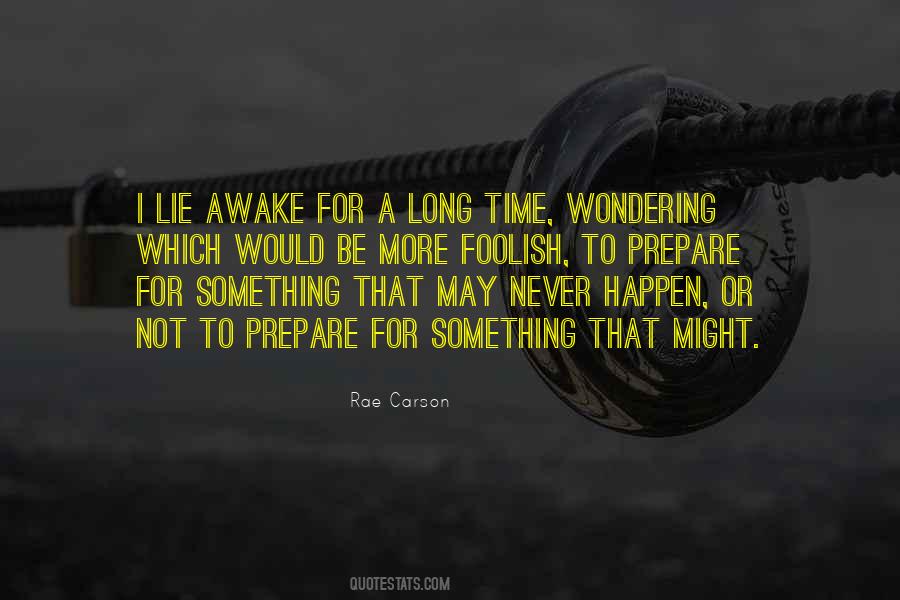 Quotes About Wondering Why Things Happen #856824