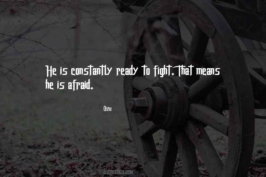 Constantly Fight Quotes #823237