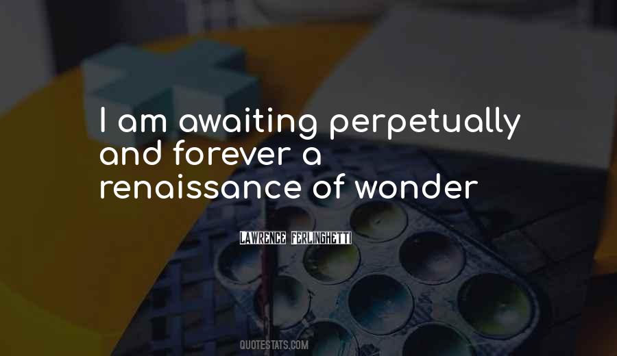 Quotes About Renaissance #611816 Quotes About Renaissance #611816