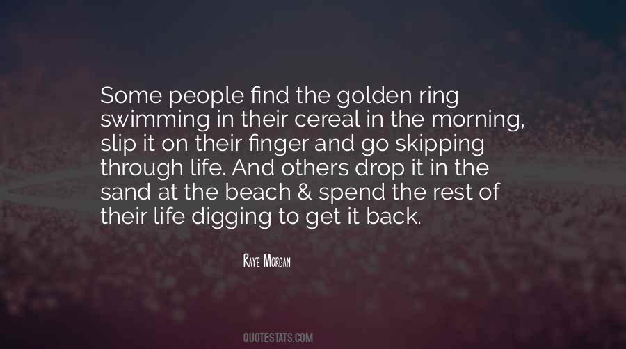 Quotes About Digging In The Sand #1305754