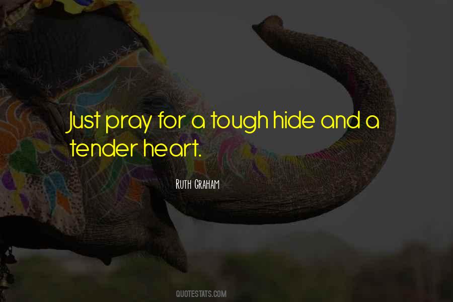 Quotes About Tender Heart #1530252