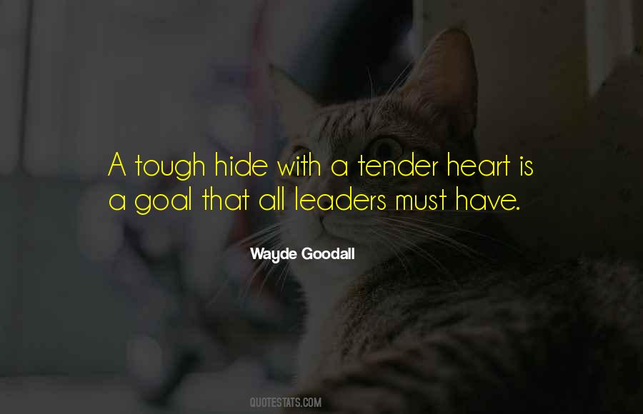 Quotes About Tender Heart #1788858