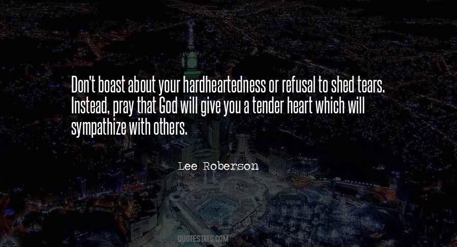 Quotes About Tender Heart #339367