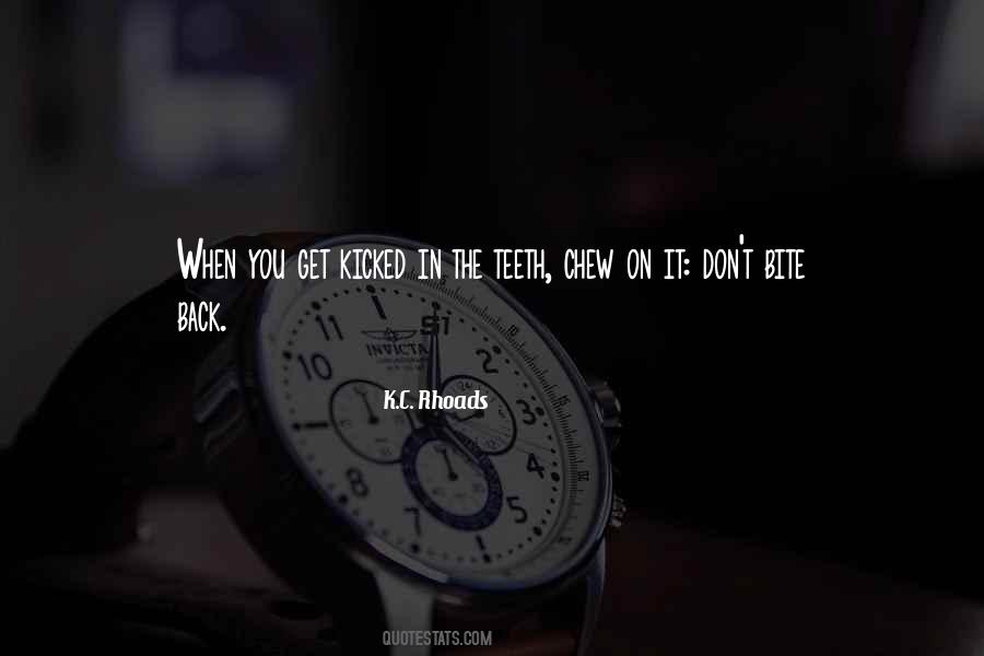 Bite Off More Than You Can Chew Quotes #298168