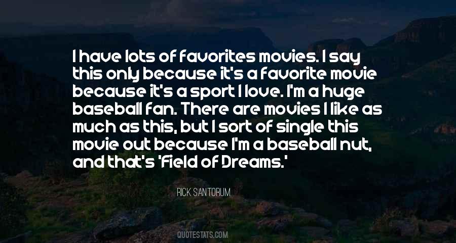 Quotes About Field Of Dreams #532322