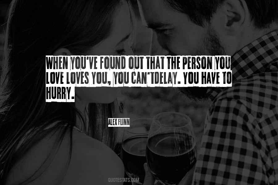 Quotes About A Person Who Loves You #353395