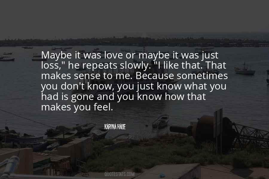 Quotes About What You Had #415950