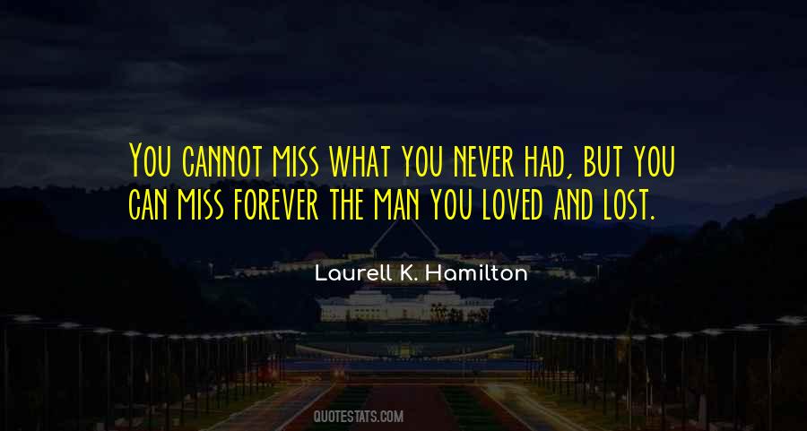 Quotes About What You Had #43219 Quotes About What You Had #43219