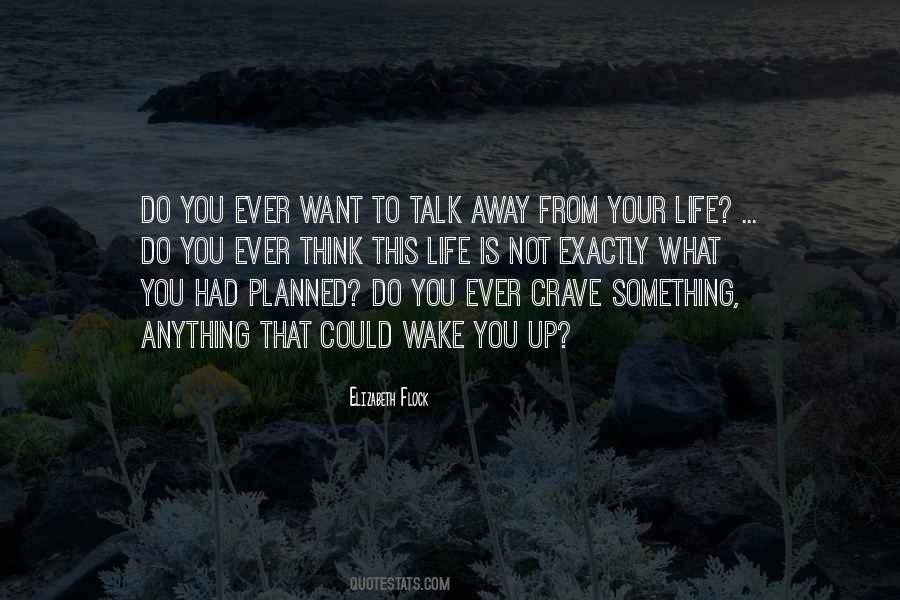Quotes About What You Had #683356