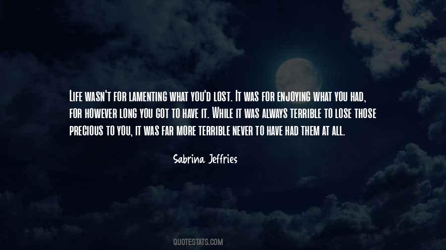 Quotes About What You Had #961662
