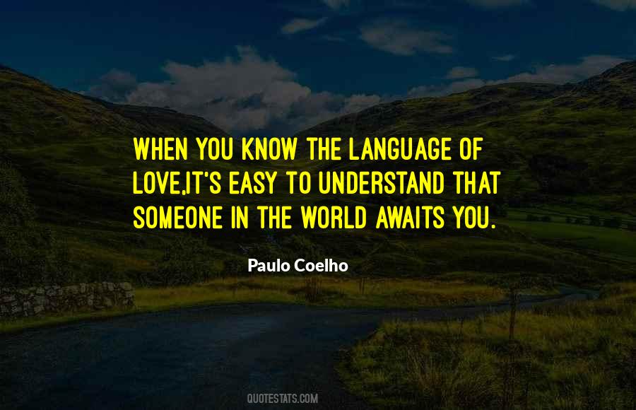 Easy To Know Someone Quotes #1818790