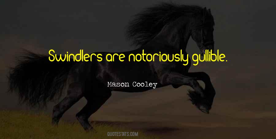 Quotes About Swindlers #113871