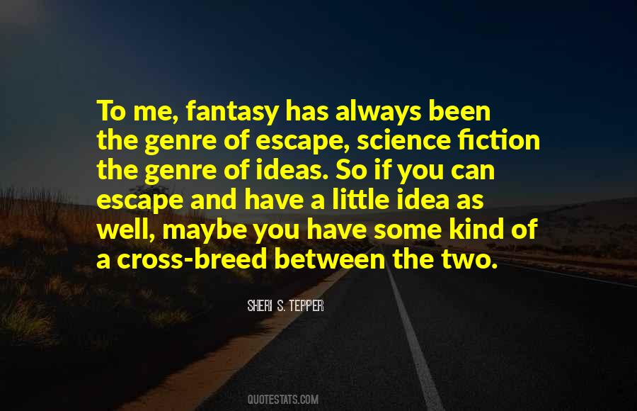 Genre Fiction Quotes #491609