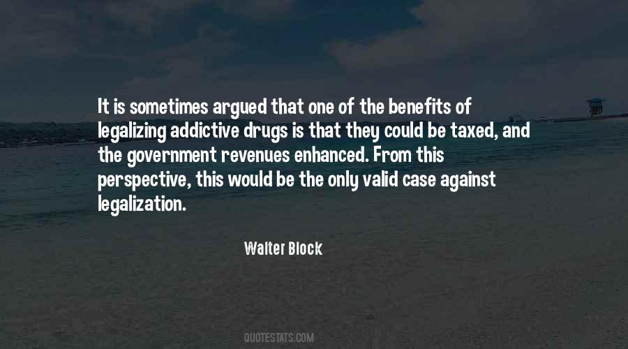 Quotes About Legalizing Drugs #204578