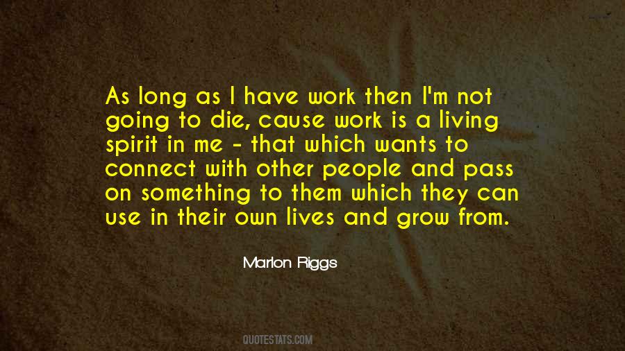 Quotes About Not Living To Work #77790