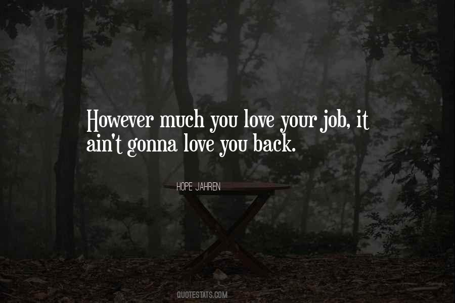 Gonna Love Quotes #971234