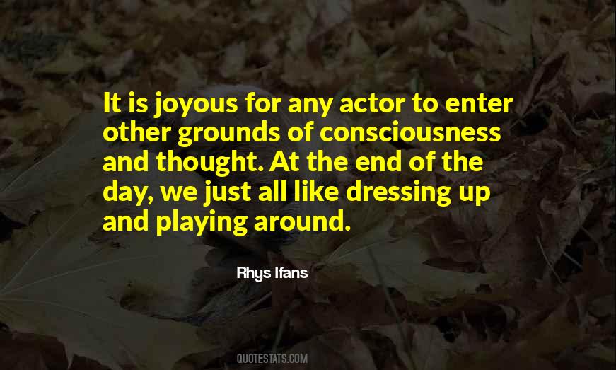 Quotes About Playing Around #1852034
