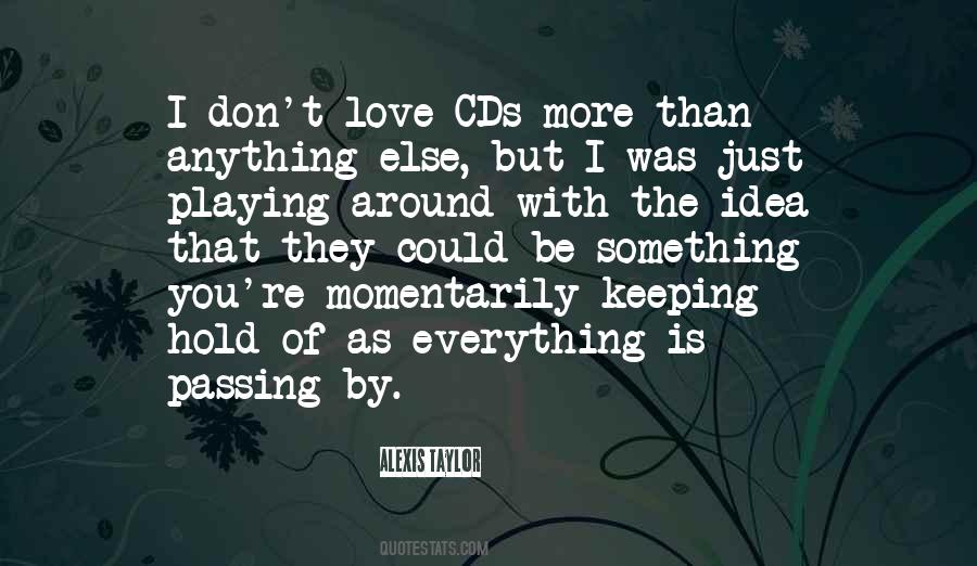 Quotes About Playing Around #714175