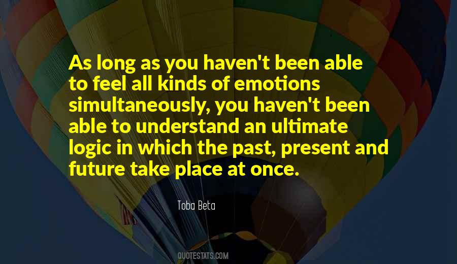 Quotes About The Past Present And Future #1250109