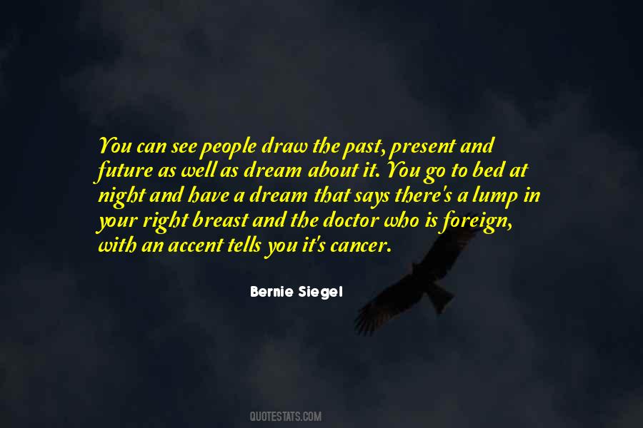 Quotes About The Past Present And Future #1536937