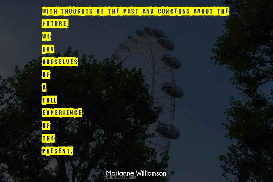 Quotes About The Past Present And Future #160371