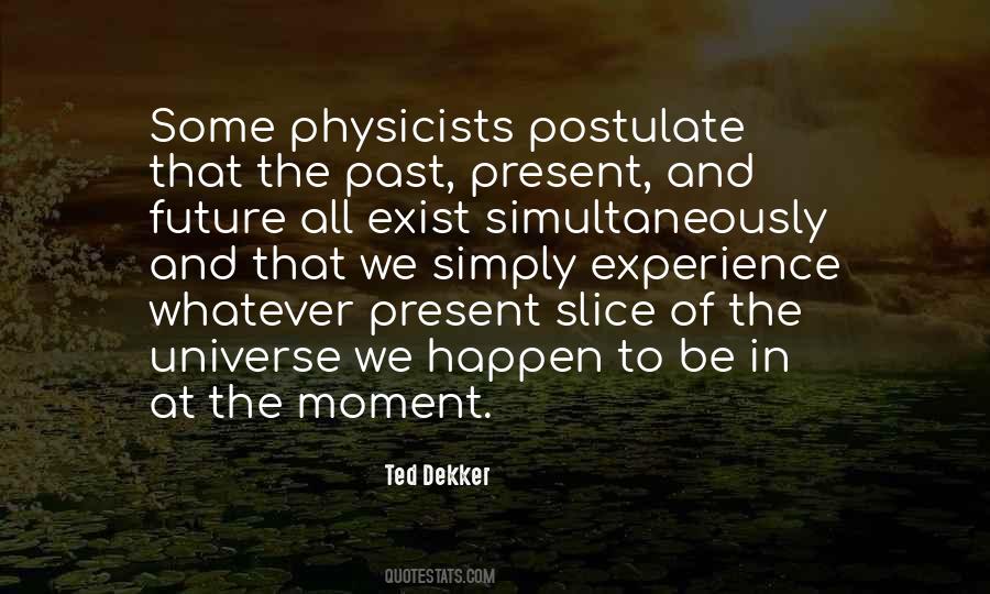 Quotes About The Past Present And Future #230768