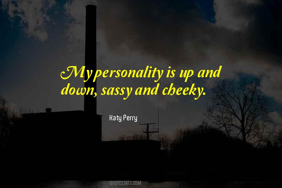 Quotes About Cheeky #1090229