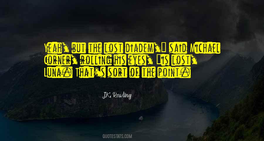 Quotes About Rolling My Eyes #1012304