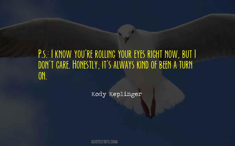 Quotes About Rolling My Eyes #1126158
