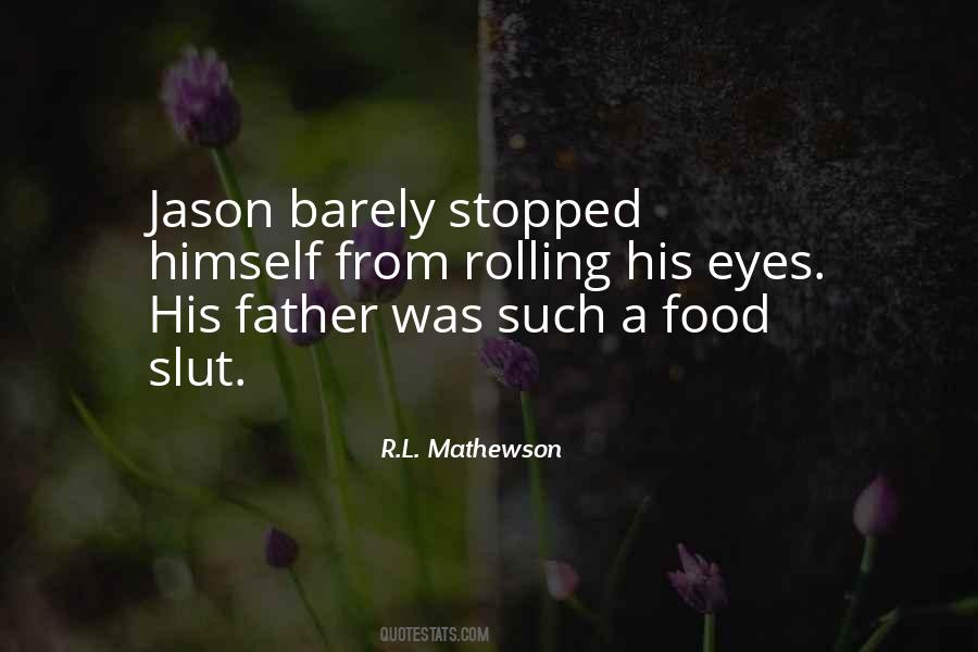 Quotes About Rolling My Eyes #1713109