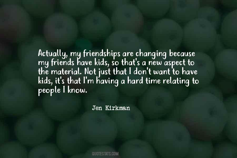 I Want My Kids To Know Quotes #891679