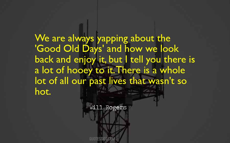 Quotes About The Days Of Our Lives #1163122