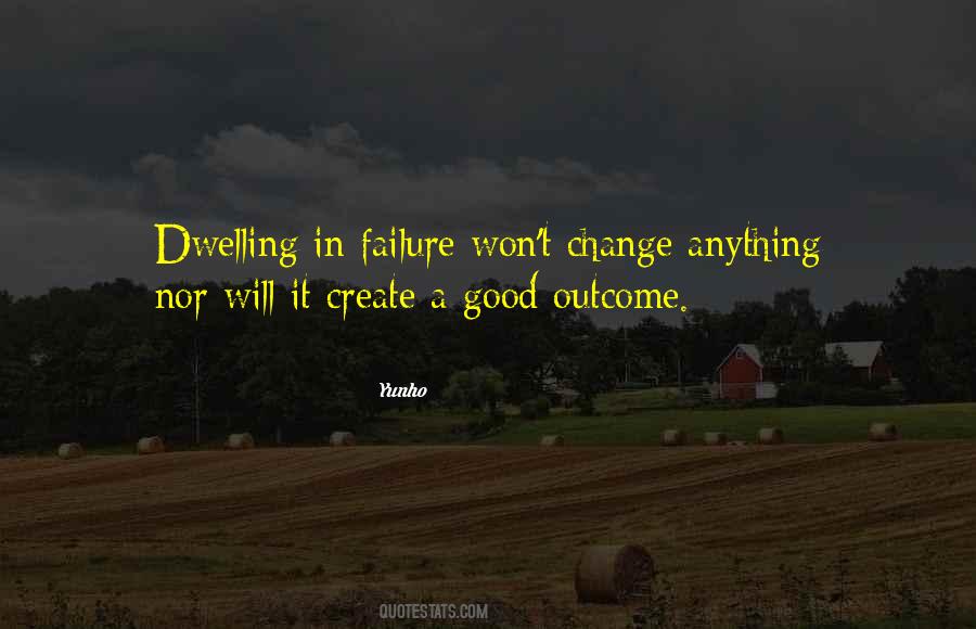 Quotes About Good Outcomes #370