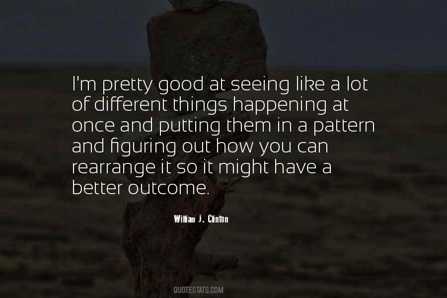 Quotes About Good Outcomes #40809