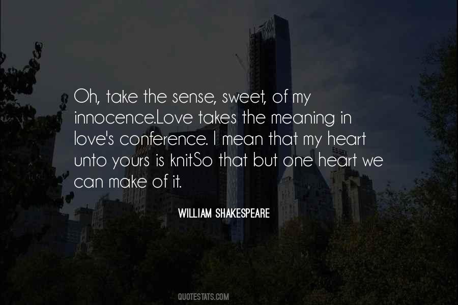 Quotes About The Heart Shakespeare #256660