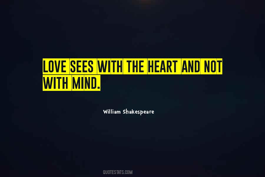 Quotes About The Heart Shakespeare #339269