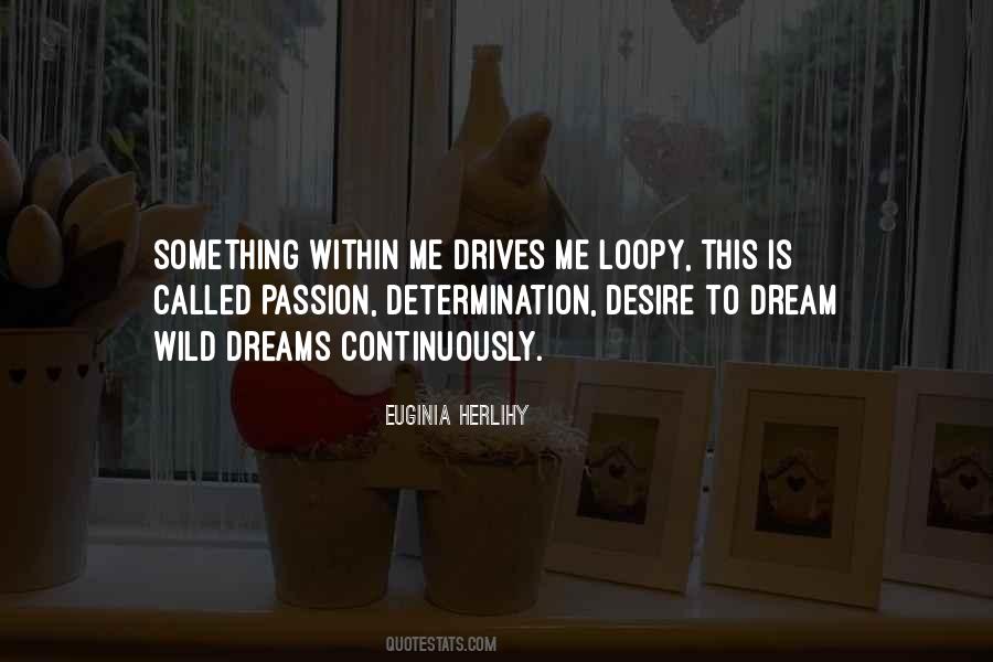 Quotes About Determination And Passion #621875