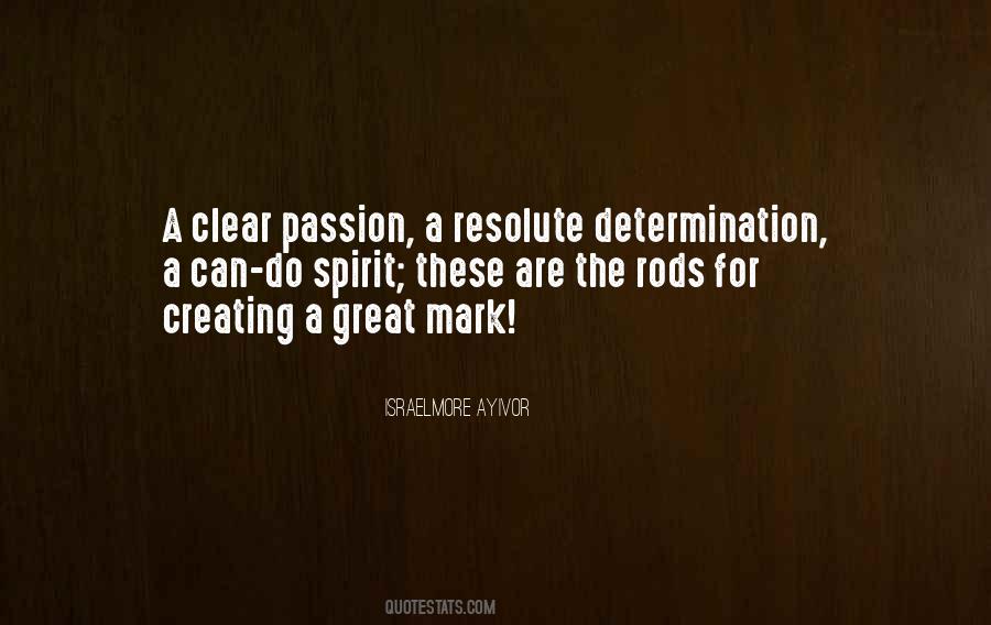 Quotes About Determination And Passion #998549