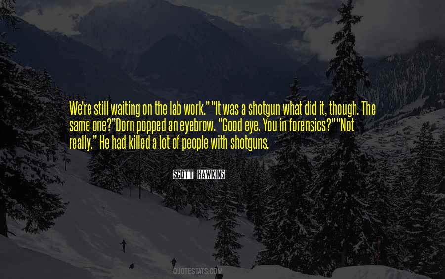 One Eyebrow Quotes #1355334