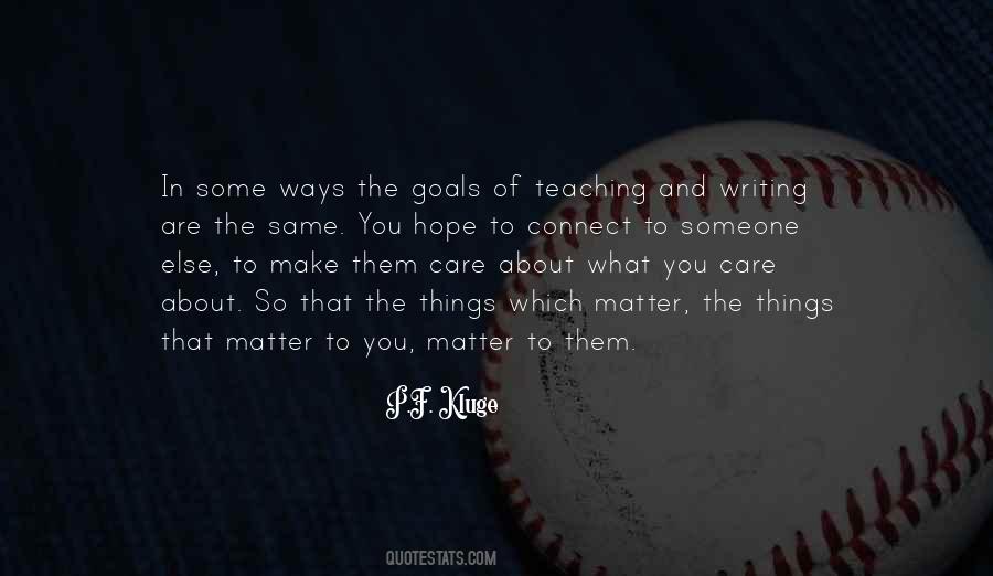 Quotes About The Things That Matter #1848272
