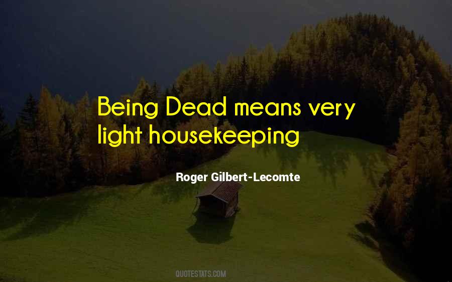 Light Housekeeping Quotes #553634