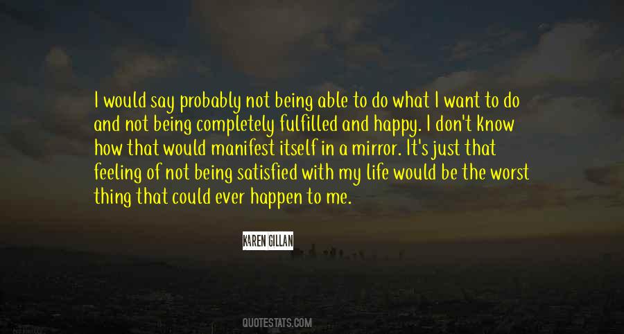 Feeling Satisfied Quotes #1343524