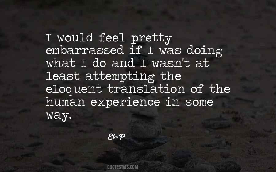 Quotes About The Human Experience #1004128